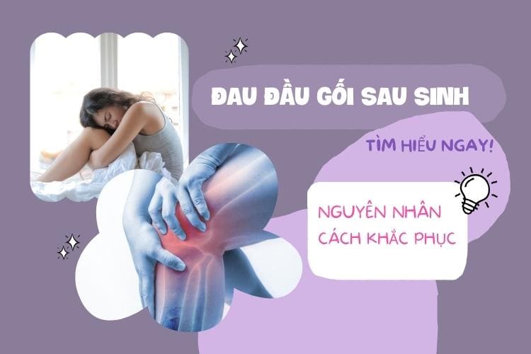 Đau đầu gối sau sinh – Mẹ nên làm gì để khắc phục