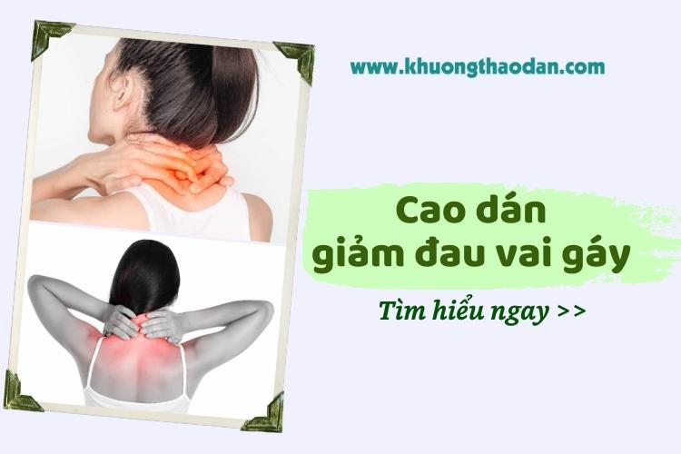 Điểm danh 7 loại cao dán đau vai gáy an toàn và hiệu quả